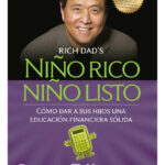 NIÑO RICO NIÑO LISTO - ROBERT T. KIYOSAKI