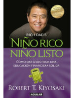 NIÑO RICO NIÑO LISTO - ROBERT T. KIYOSAKI