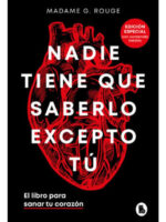 NADIE TIENE QUE SABERLO EXCEPTO TÚ - MADAME G. ROUGE