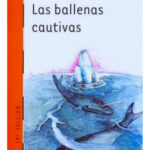 LAS BALLENAS CAUTIVAS - CARLOS VILLANES CAIRO