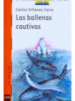 LAS BALLENAS CAUTIVAS - CARLOS VILLANES CAIRO