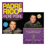 PADRE RICO PADRE POBRE + EL CUADRANTE DEL FLUJO DE DINERO