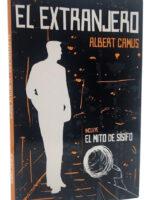 EL EXTRANJERO - INCLUYE : EL MITO DE SÍSIFO. ALBERT CAMUS