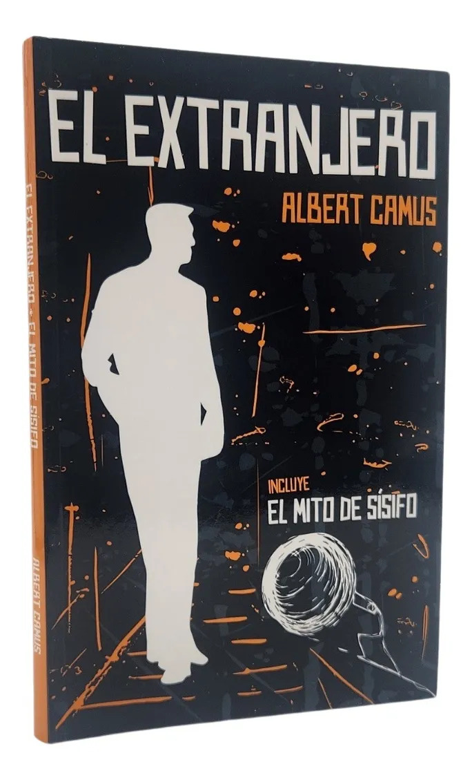 EL EXTRANJERO - INCLUYE : EL MITO DE SÍSIFO. ALBERT CAMUS