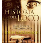 LA HISTORIA DEL LOCO - JOHN KATZENBACH