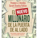 EL NUEVO MILLONARIO DE LA PUERTA DE AL LADO - THOMAS STANLEY