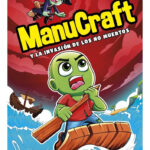 MANUCRAFT Y LA INVASIÓN DE LOS NO MUERTOS