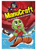 MANUCRAFT Y LA INVASIÓN DE LOS NO MUERTOS