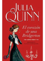 EL CORAZÓN DE UNA BRIDGERTON - JULIA QUINN