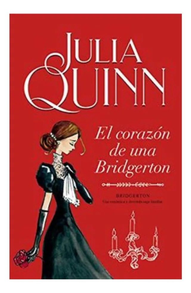 EL CORAZÓN DE UNA BRIDGERTON - JULIA QUINN