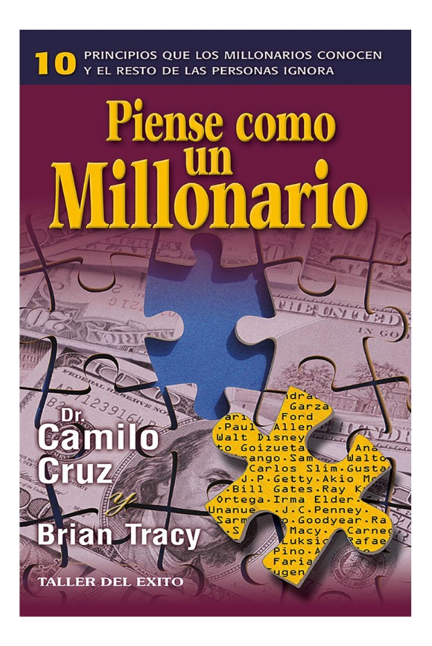 PIENSE COMO UN MILLONARIO - DR. CAMILO CRUZ