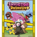INVICTOR DETECTIVE Y EL SECUESTRO DE LOS COMPAS