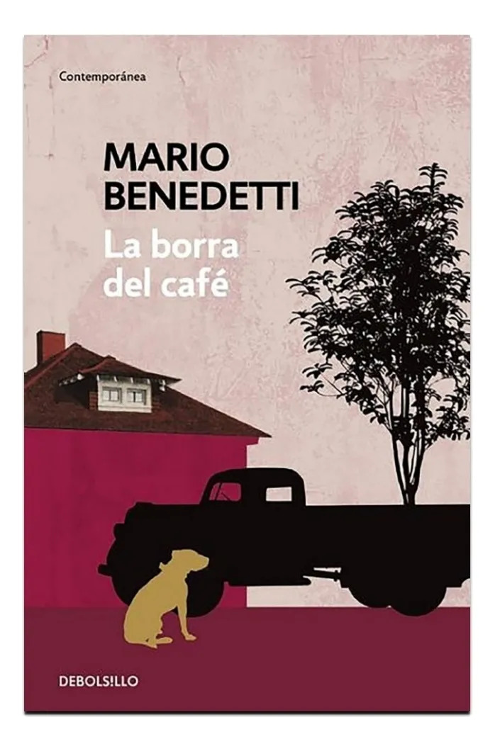 LA BORRA DEL CAFÉ - MARIO BENEDETTI