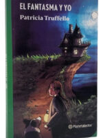 EL FANTASMA Y YO - PATRICIA TRUFFELLO