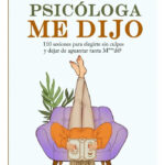 MI PSICÓLOGA ME DIJO - YULIBETH R. G