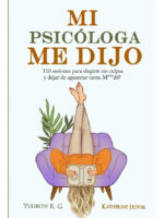 MI PSICÓLOGA ME DIJO - YULIBETH R. G