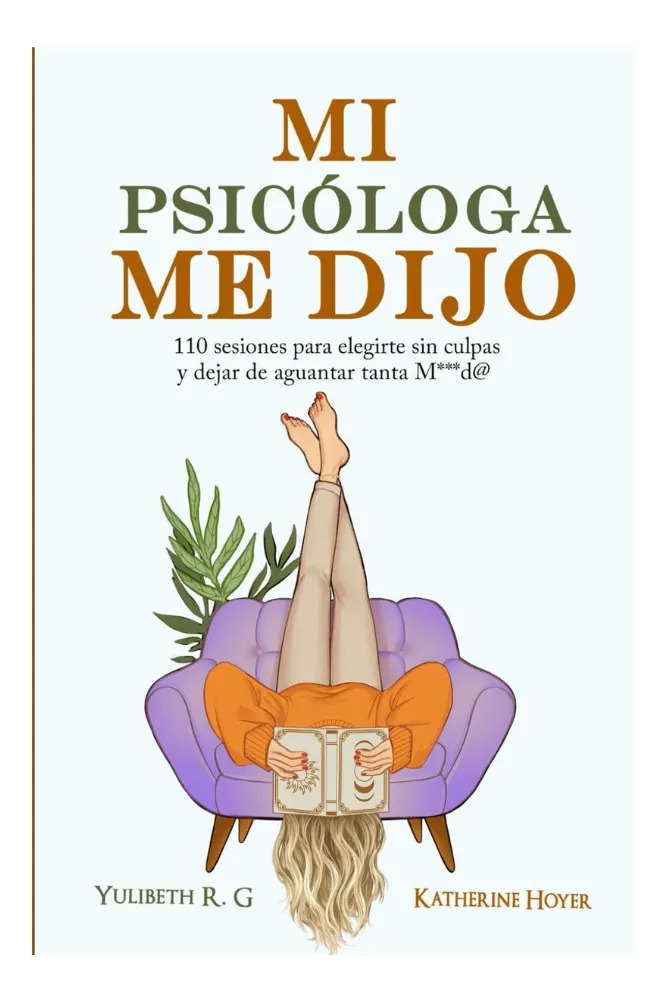 MI PSICÓLOGA ME DIJO - YULIBETH R. G