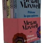 SAGA PÍDEME LO QUE QUIERAS / MEGAN MAXWELL ( 4 LIBROS )