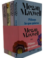 SAGA PÍDEME LO QUE QUIERAS / MEGAN MAXWELL ( 4 LIBROS )