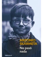 NO PASÓ NADA - ANTONIO SKÁRMETA