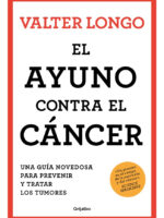 EL AYUNO CONTRA EL CÁNCER - VALTER LONGO