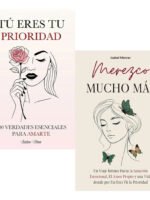 PACK LIBROS TÚ ERES TU PRIORIDAD + MEREZCO MUCHO MÁS