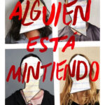 ALGUIEN ESTÁ MINTIENDO - KAREN M. MCMANUS