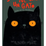 SOLO NECESITO UN GATO - ALBERTO MONTT