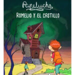 PAPELUCHO ROMELIO Y EL CASTILLO - MARCELA PAZ