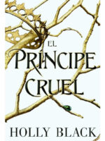 EL PRÍNCIPE CRUEL - HOLLY BLACK