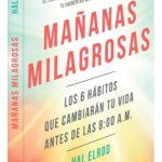 MAÑANAS MILAGROSAS - HAL ELROD