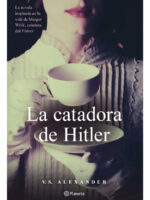 LA CATADORA DE HITLER - V. S. ALEXANDER