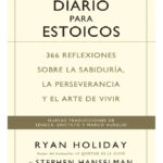 DIARIO PARA ESTOICOS - RYAN HOLIDAY / STEPHEN HANSELMAN