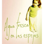 AGUA FRESCA EN LOS ESPEJOS / VINKA JACKSON