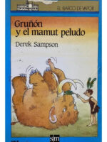 GRUÑÓN Y EL MAMUT PELUDO - DEREK SAMPSON