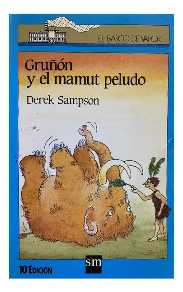 GRUÑÓN Y EL MAMUT PELUDO - DEREK SAMPSON