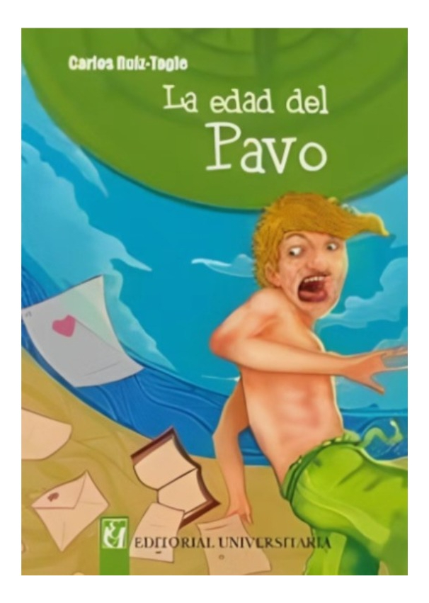 LA EDAD DEL PAVO - CARLOS RUIZ TAGLE