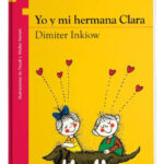 YO Y MI HERMANA CLARA - DIMITER INKIOW