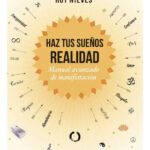 HAZ TUS SUEÑOS REALIDAD - RUT NIEVES
