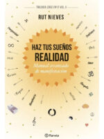 HAZ TUS SUEÑOS REALIDAD - RUT NIEVES