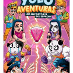 YOLO AVENTURAS - LOS IMPOSTORES DEL ESPACIO