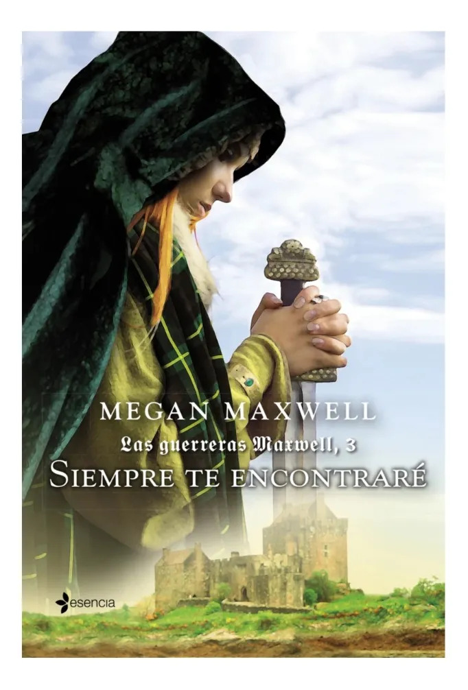 SIEMPRE TE ENCOTRARÉ - MEGAN MAXWELL