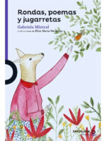 RONDAS, POEMAS Y JUGARRETAS - GABRIELA MISTRAL