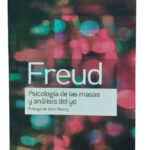 PSICOLOGÍA DE LAS MASAS Y ANÁLISIS DEL YO - FREUD