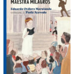 LA ODISEA DE LA MAESTRA MILAGROS - EDUARDO OTÁLORA MARULANDA