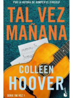 TAL VEZ MAÑANA - COLLEEN HOOVER