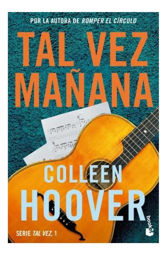 TAL VEZ MAÑANA - COLLEEN HOOVER