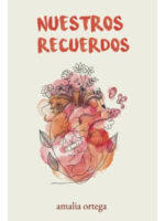 NUESTROS RECUERDOS - AMALIA ORTEGA