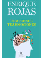 COMPRENDE TUS EMOCIONES - ENRIQUE ROJAS