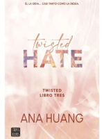 TWISTED HATE - ANA HUANG
